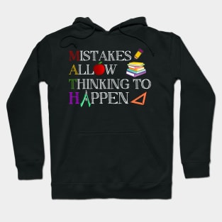 Math Mistakes Allow Thingking To Happen Hoodie